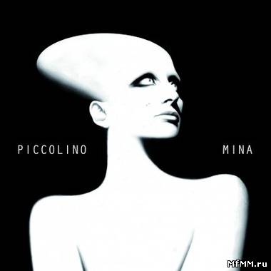 Mina - Piccolino [Deluxe Edition] (2011)