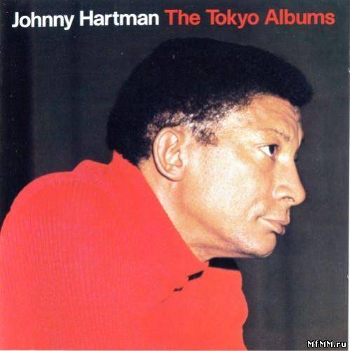 Johnny Hartman - The Tokyo Albums (1972/2005)