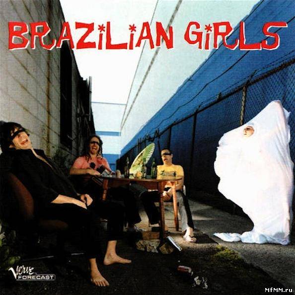 Brazilian Girls - Brazilian Girls (2005)