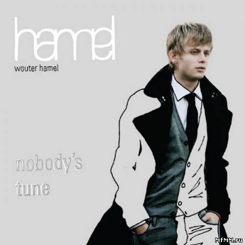 Wouter Hamel - Nobody's Tune (2009)