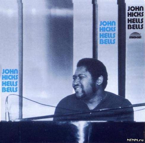 John Hicks - Hells Bells (1980/1990)