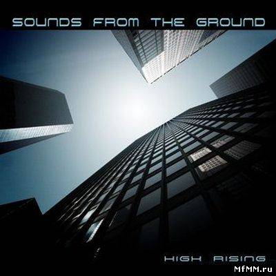 Sounds From The Ground - High Rising (2006)