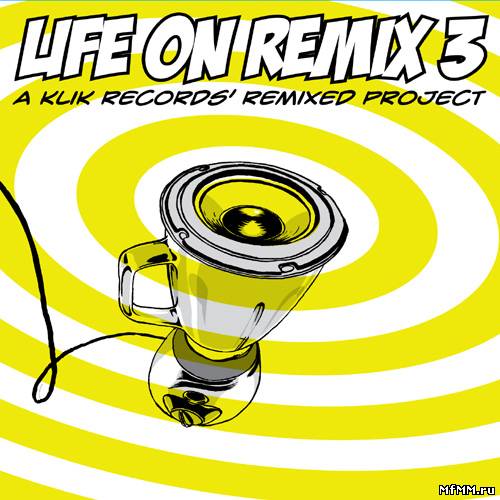 VA - Life On Remix 3 (2011)