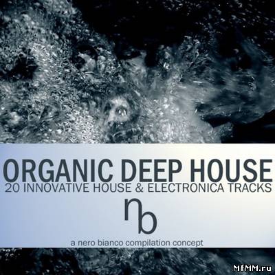 VA - Organic Deep House (2011)