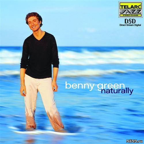 Benny Green - Naturally (2000)