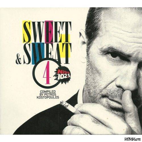 VA - Sweet & Sweat 4 compiled by Petros Kostopoulos 2CD (2011) FLAC/ MP3