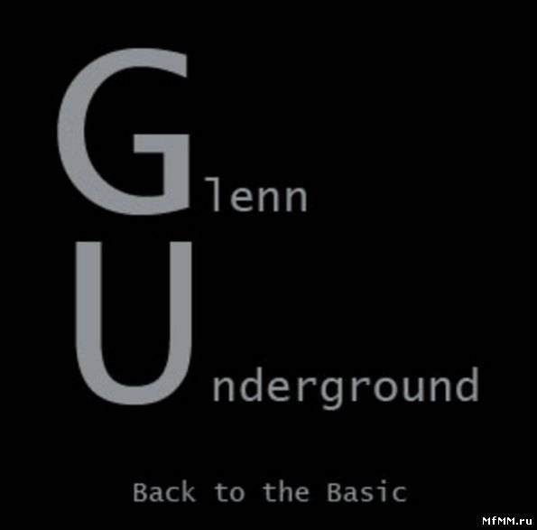 Glenn Underground - Back To The Basic (2006)