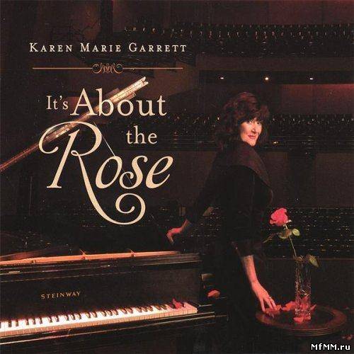 Karen Marie Garrett - It's About the Rose (2006)