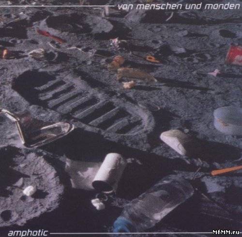 Amphotic - Von Menschen Und Monden (2002)