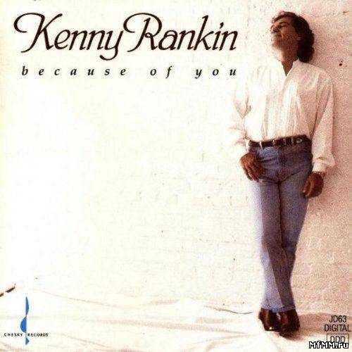 Kenny Rankin - Because of You (1991)