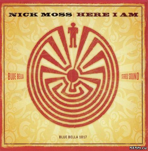 Nick Moss - Here I Am (2011)