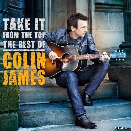 Colin James - Take It From The Top (2011)