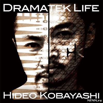 Hideo Kobayashi - Dramatek Life (2011)