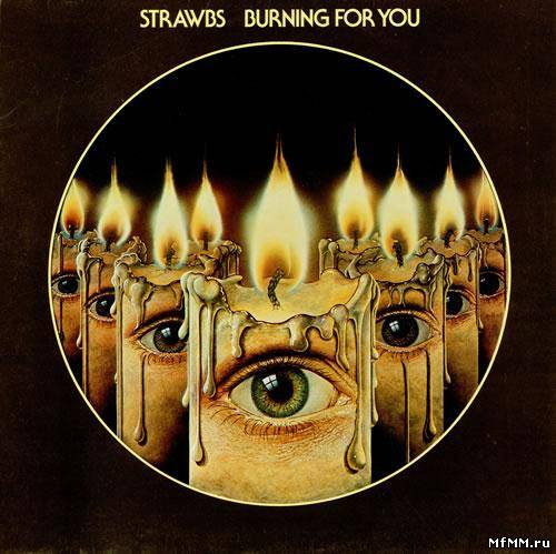 Strawbs - Burning For You (1977)