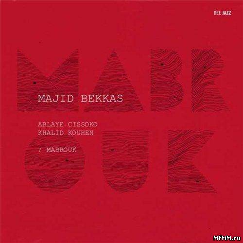 Majid Bekkas - Mabrouk (2011)