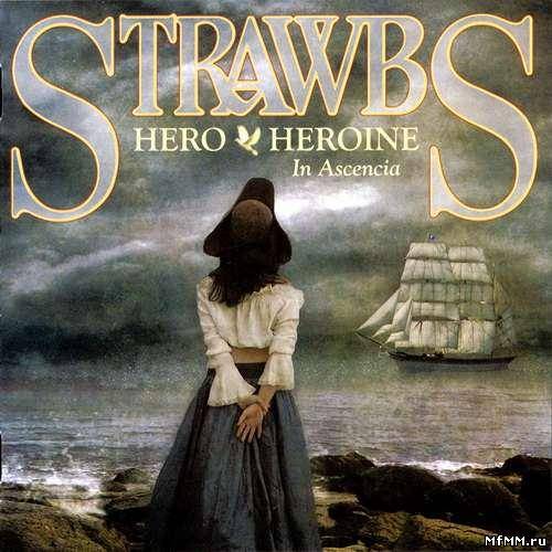 Strawbs - Hero and Heroine In Ascencia (2011)