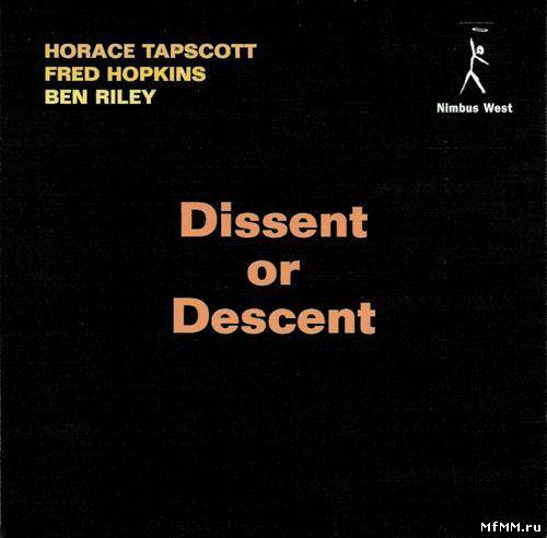 Horace Tapscott - Dissent or Descent (1998)