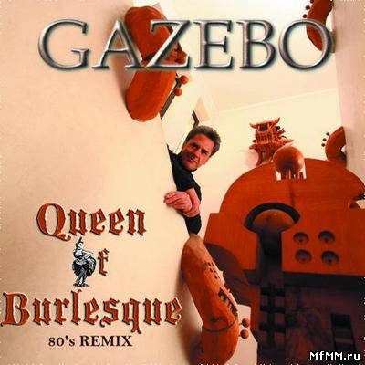 Gazebo - Queen of Burlesque [EP] (2011)