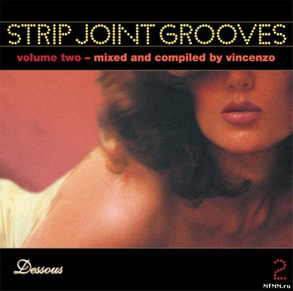 VA - Strip Joint Grooves Volume Two (by Vincenzo) (2002)