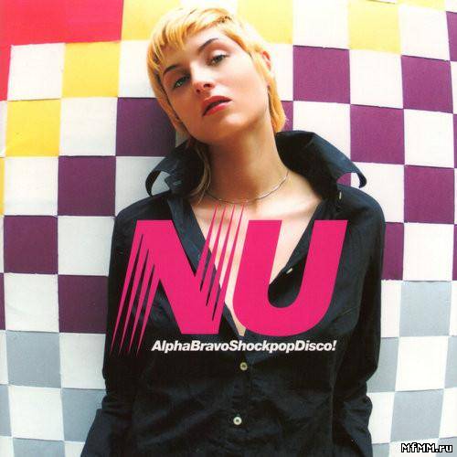 NU - AlphaBravoShockpopDisco! (2003)