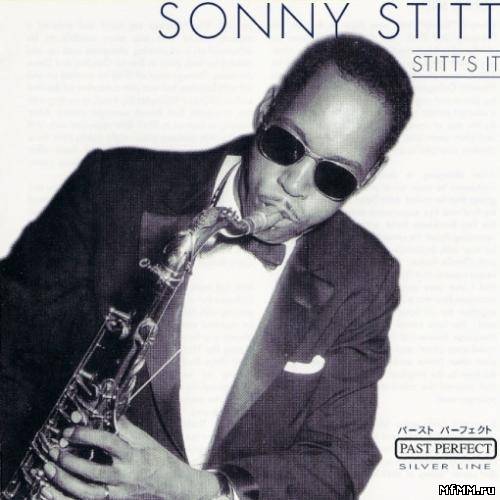 Sonny Stitt - Stitt's It (2001)