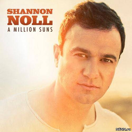 Shannon Noll - A Million Suns (2011)