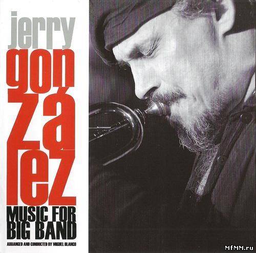 Jerry Gonzalez - Music For Big Band (2007)