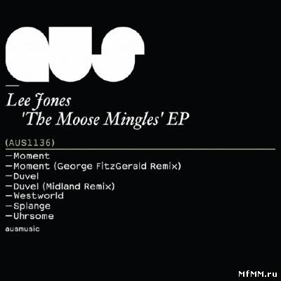 Lee Jones - The Moose Mingles EP (2012)