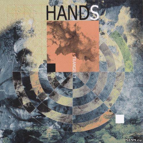 Hands - Strangelet (2008)