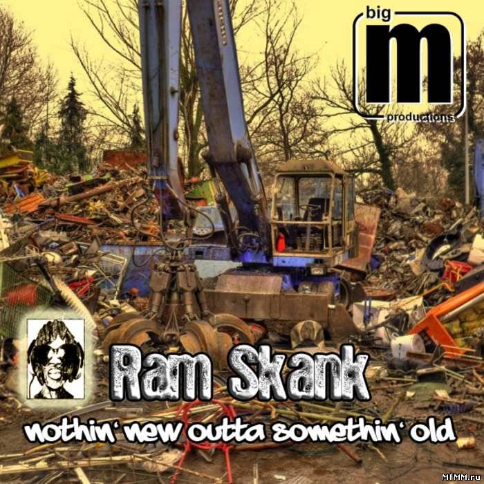 Ram Skank – Nothin New Outta Somethin Old (2010)