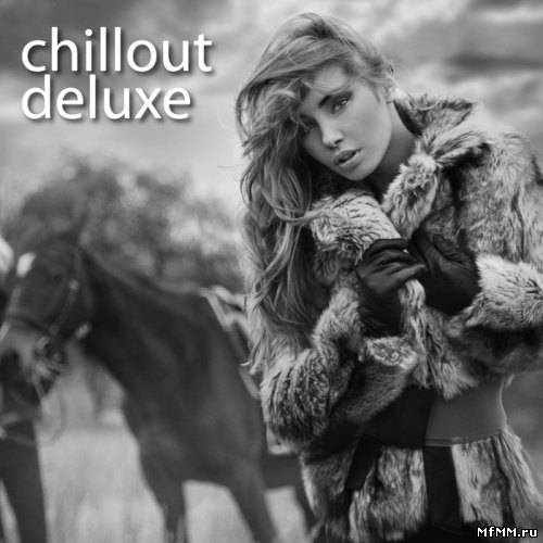 VA - Chillout Deluxe (2011)