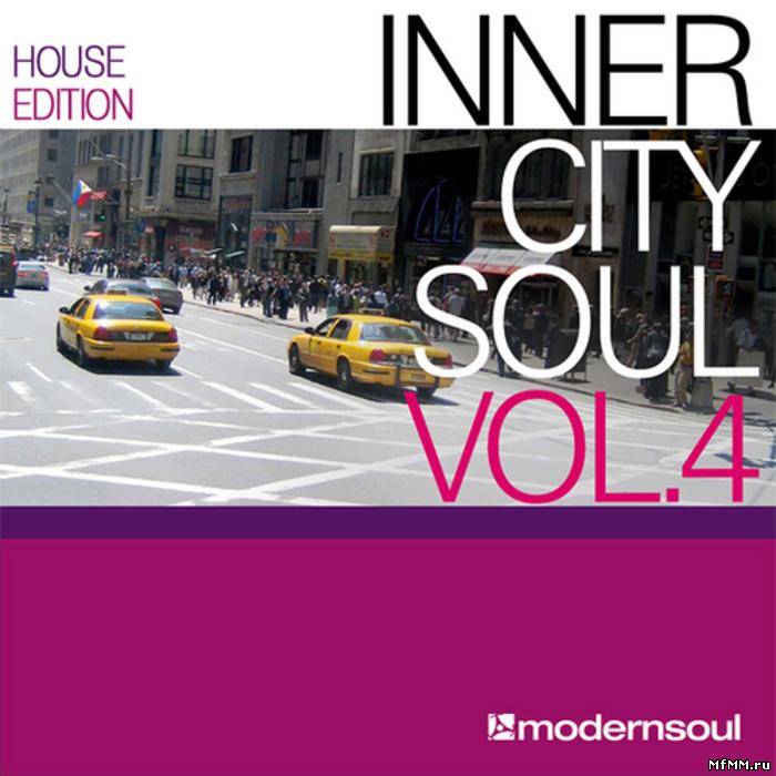 VA - Inner City Soul Vol.4 (House Edition) (2011)