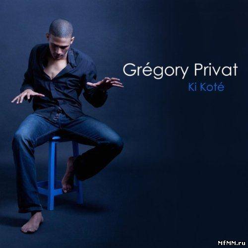 Gregory Privat - Ki Kote (2011)