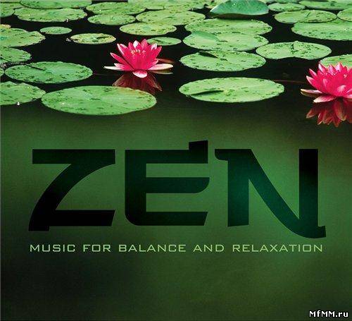 VA - Zen: Music for Balance and Relaxation (2011)