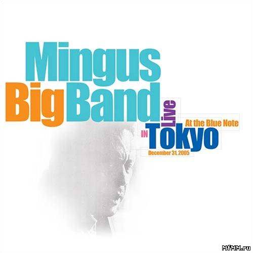 Mingus Big Band - Live In Tokyo (2006)