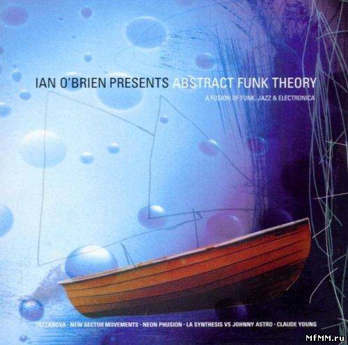 VA - Ian O'Brien Presents: Abstract Funk Theory (1999)