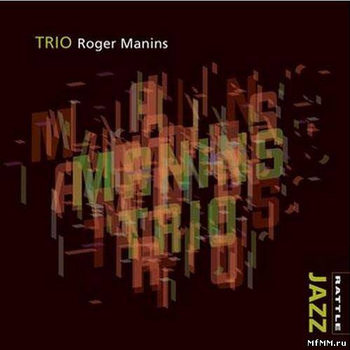 Roger Manins - Trio (2010)