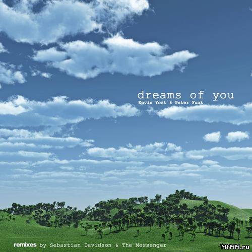 Kevin Yost & Peter Funk - Dreams Of You EP (2012)