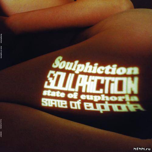 Soulphiction - State Of Euphoria (2006)