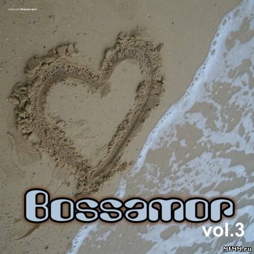 VA - BOSSAMOR VOL.3 (2012)