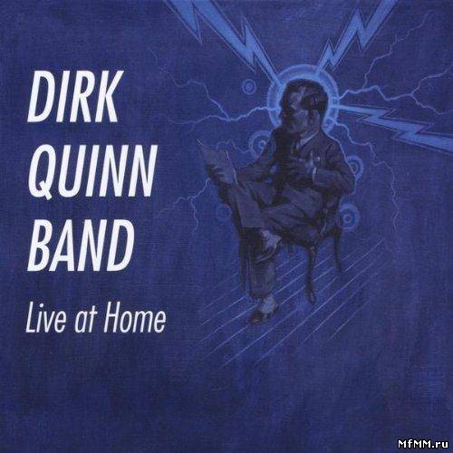 Dirk Quinn Band - Live At Home (2012)