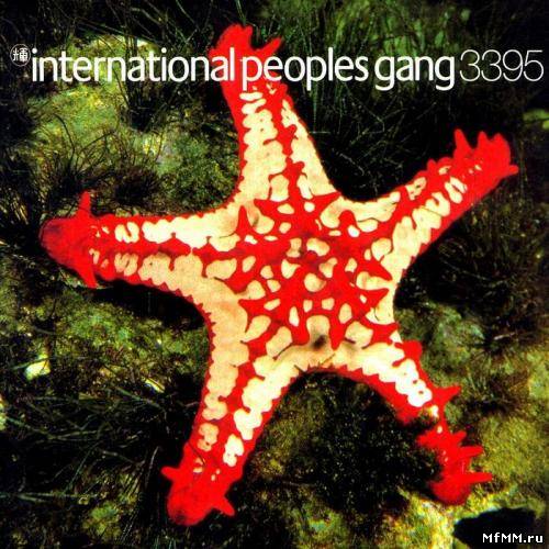 International Peoples Gang - International Peoples Gang 3395 (1995 - Remastered 2005)