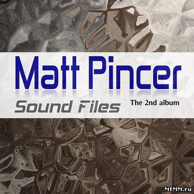 Matt Pincer vs Lisaya / Xam - Sound Files: The 2nd Album (2012)