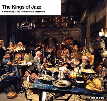 VA - The Kings Of Jazz (by Gilles Peterson & Jazzanova) 2CD (2006)