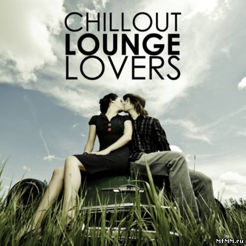 VA - Chillout Lounge Lovers (2011)