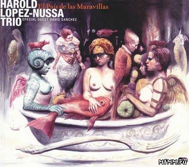 Harold Lopez-Nussa - El Pais de Las Maravillas (2011)