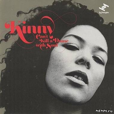 Kinny - Can't Kill A Dame With Soul (2012)