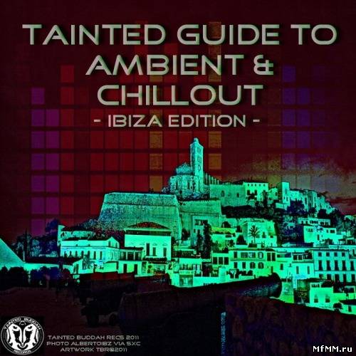 VA - Tainted Ambient & Chillout: Ibiza Edition (2011)