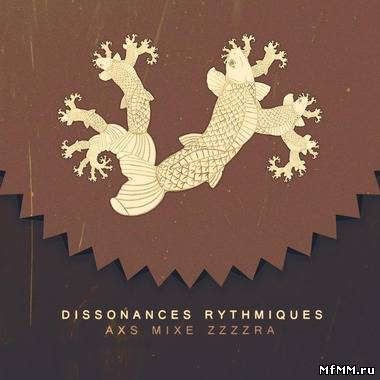 AXS - Dissonances Rythmiques (2011)