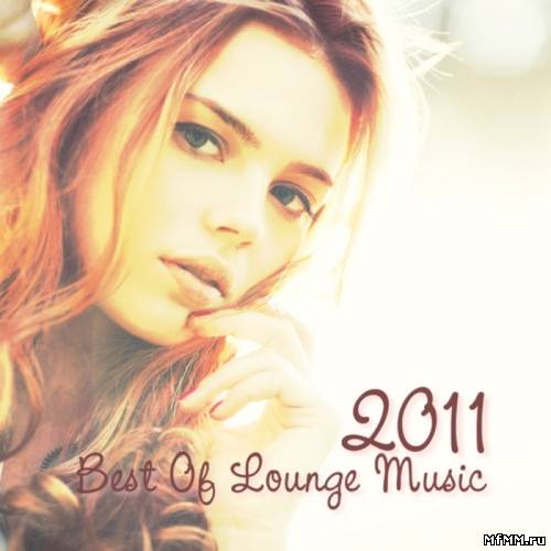 VA - Best Of Lounge Music 2011 (2011)